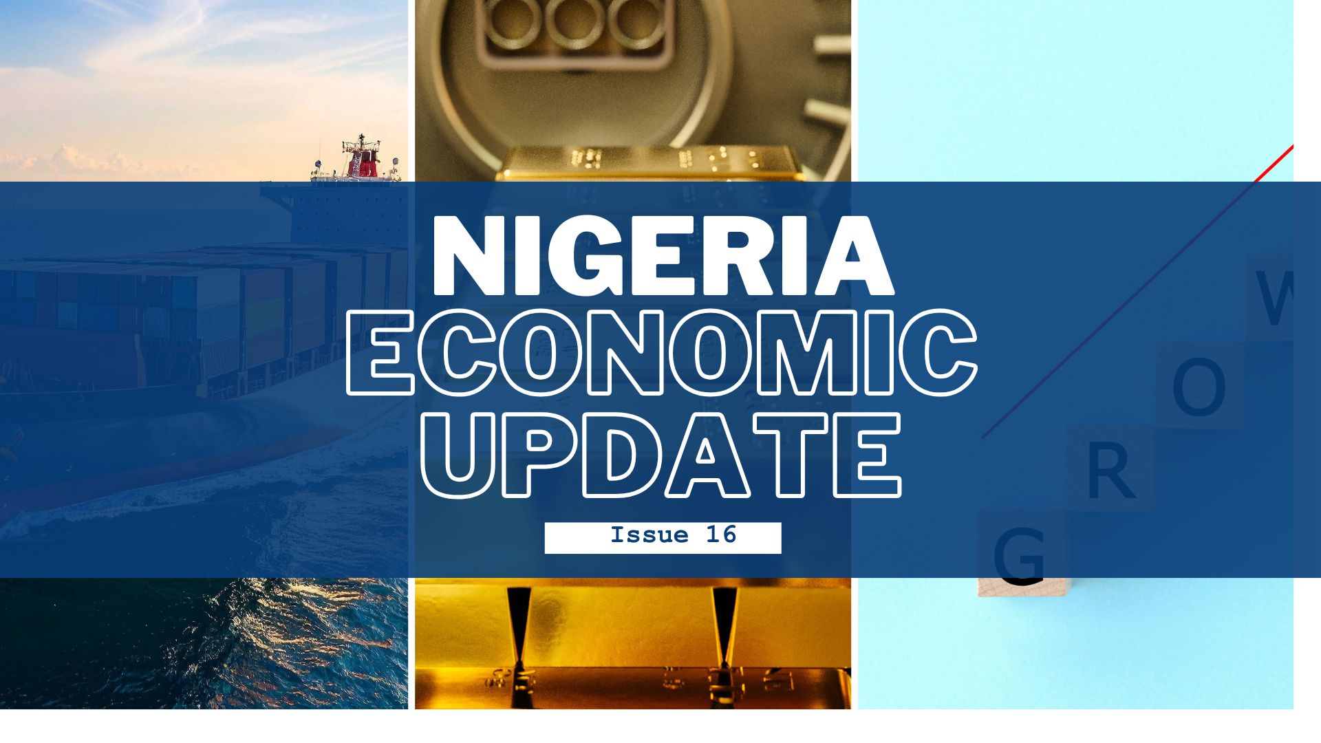 Nigeria Economic Update, Issue 16