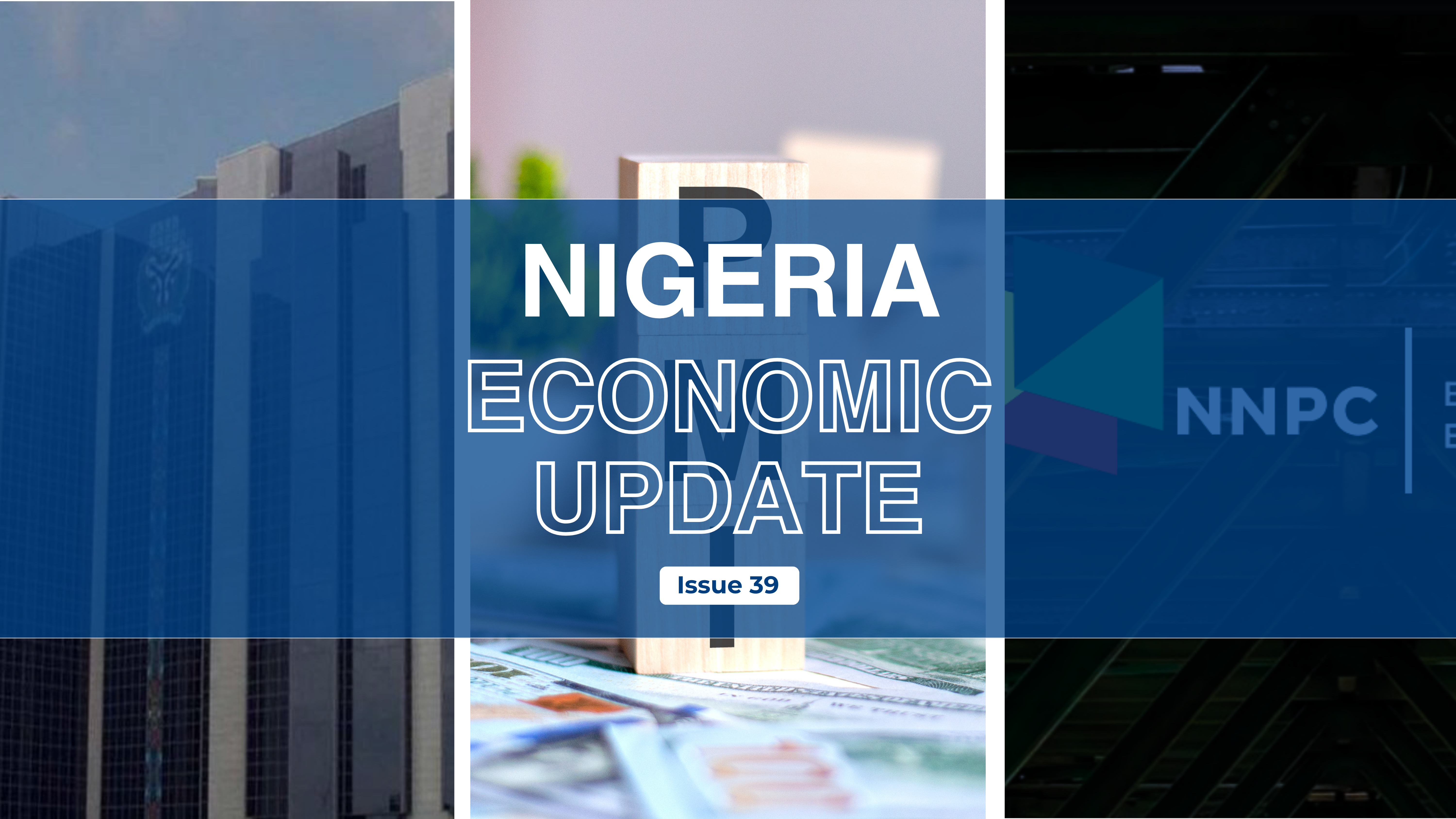 Nigerian Economic Update Issue 39