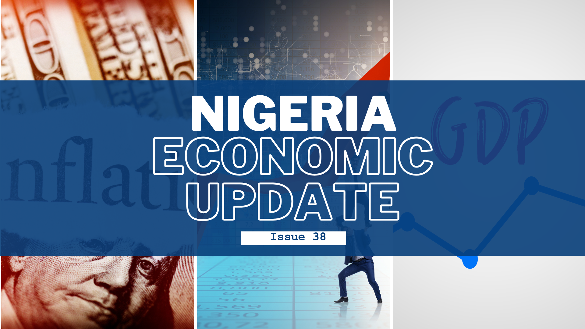 Nigeria Economic Update, Issue 38