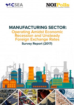 MANUFACTURING SECTOR: Operating Admist Economic Recession And Rising Foreign Exchange Rates