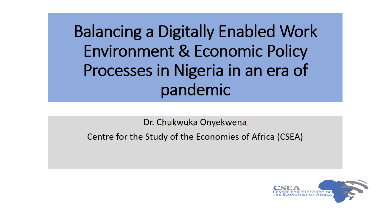 Balancing a Digitally Enabled Work Environment & Economic Policy Processes in Nigeria in an era of pandemic