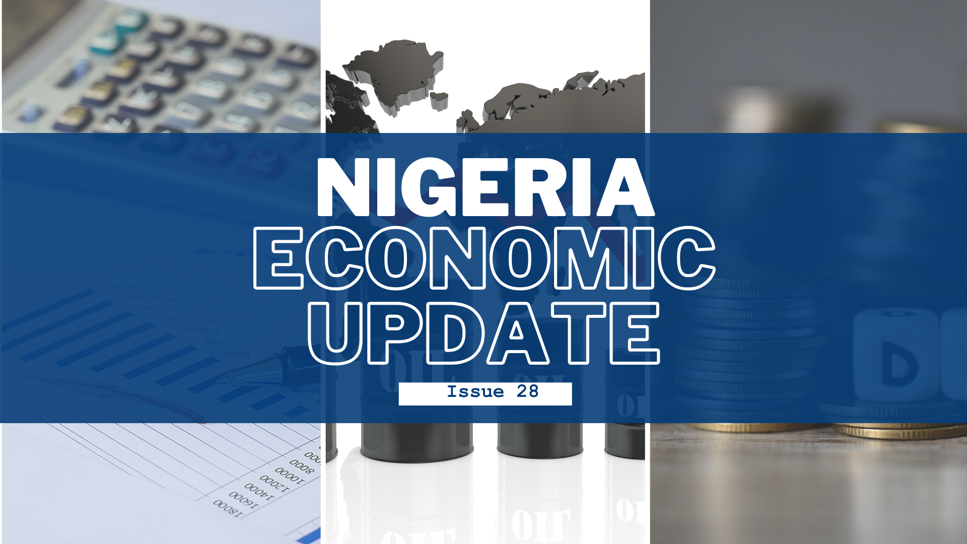 Nigeria Economic Update, Issue 28