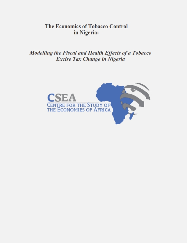 The Economics of Tobacco Control in Nigeria:  Modelling the Fiscal and Health Effects of a Tobacco Excise Tax Change in Nigeria