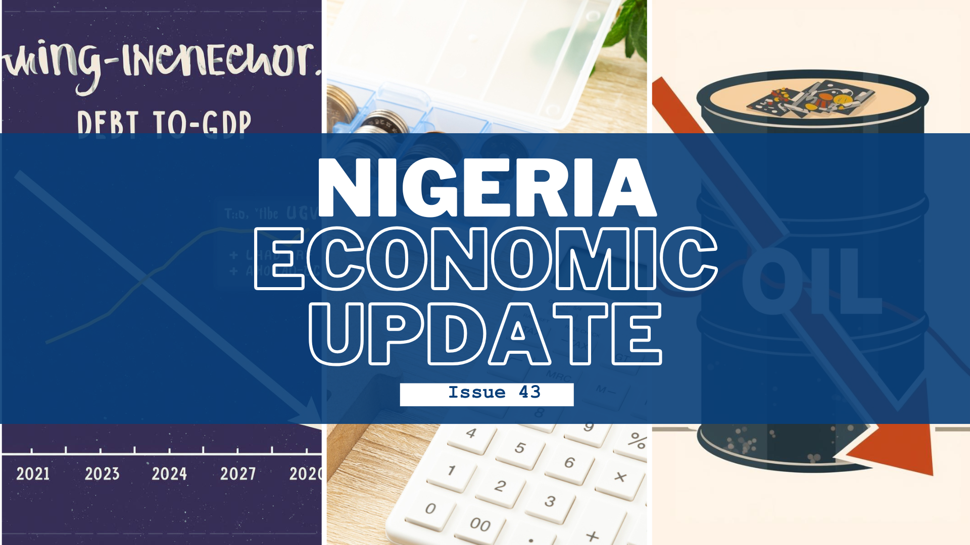 Nigeria Economic Update, Issue 43