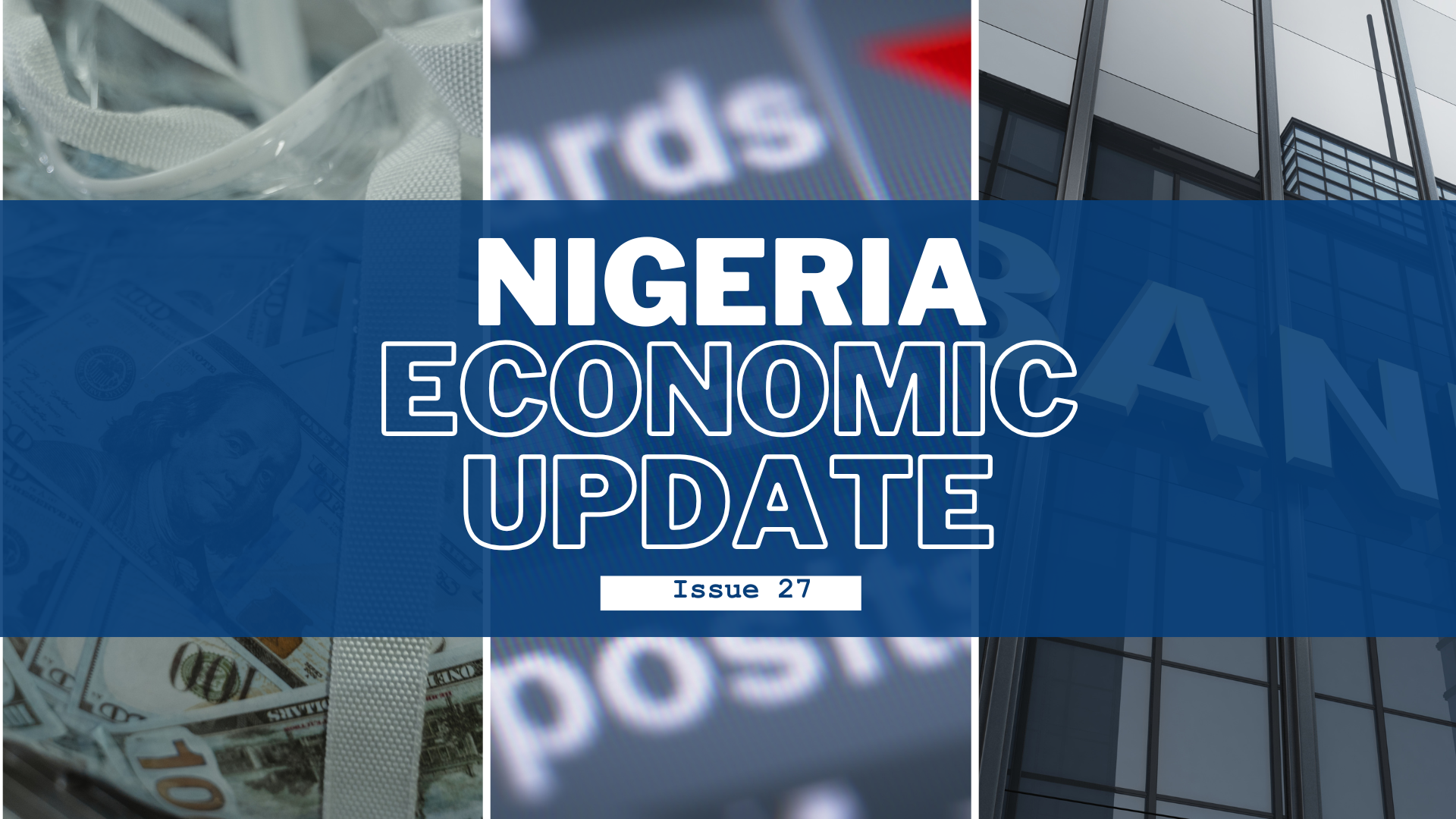 Nigeria Economic Update, Issue 27